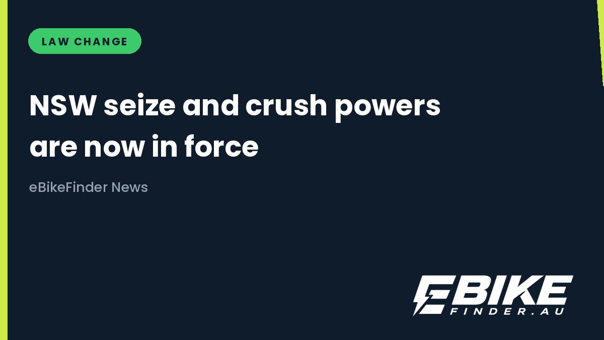 NSW can now seize and crush illegal e-bikes: the new powers are in force