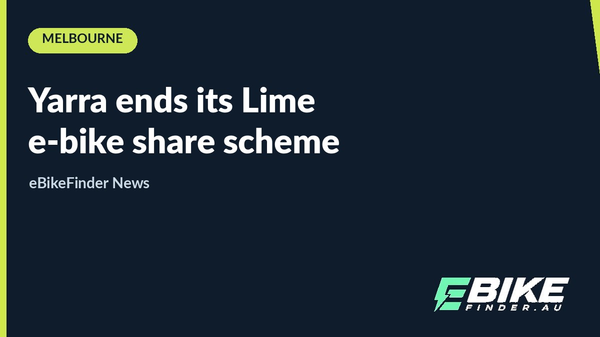 Melbourne's Yarra pulls the plug on Lime e-bike share after a failed tender